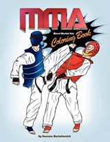 MMA Coloring Book; Mixed Martial Arts Coloring Book - Hoornaz Mostofizadeh - 9781937981600