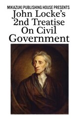 John Locke's 2nd Treatise on Civil Government - MOSTOFIZADEH,  Kambiz - 9781937981723