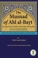 The Musnad of Ahl al-Bayt - Gibril Fouad Haddad - 9781938058639