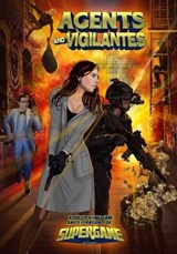 Agents and Vigilantes - William Miller ; Brett M Bernstein - 9781938270512