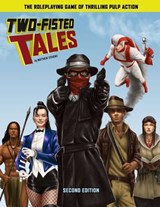 Two-Fisted Tales (Second Edition): Thrilling Pulp RPG - Brett M. Bernstein - 9781938270710
