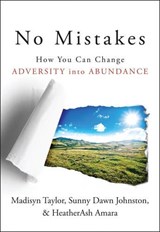 No Mistakes! - Madisyn (Madisyn Taylor) Taylor ; Sunny Dawn (Sunny Dawn Johnston) Johnston ; HeatherAsh (HeatherAsh Amara) Amara - 9781938289118