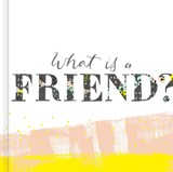 What Is a Friend?: Express Your Gratitude for the Friends in Your Life with This Gift Book. - M. H. Clark - 9781938298561