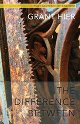 The Difference Between - HIER,  Grant - 9781938349867