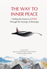 An Excursion to Peace and Happiness - Zhuang Zi ; Yinchi Chen - 9781938368912