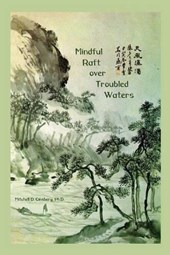 Mindful Raft Over Troubled Waters