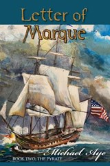 Letter of Marque - Michael Aye - 9781938463075
