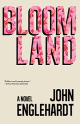 Bloomland - John Englehardt - 9781938603341