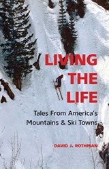 Living the Life - David J. Rothman - 9781938633331