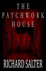 The Patchwork House - Richard Salter - 9781938644221