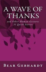 A Wave of Thanks - Bear Jack Gebhardt - 9781938651069