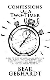Confessions of a Two-Timer - Bear Jack Gebhardt - 9781938651076