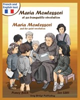 Maria Montessori Et Sa Tranquille Revolution - Maria Montessori and Her Quiet Revolution - Nancy Bach - 9781938712050