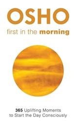 First in the Morning - Osho - 9781938755828