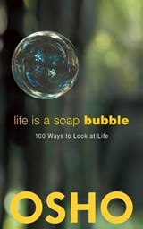 Life Is a Soap Bubble - Osho - 9781938755996