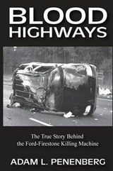 Blood Highways - PENENBERG,  Adam L - 9781938757013
