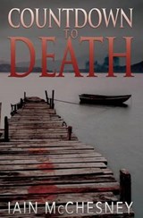 Countdown to Death - MCCHESNEY,  Iain - 9781938757181