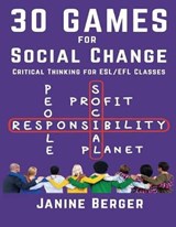 30 Games for Social Change: Critical Thinking for ESL/EFL Classes - BERGER,  Janine - 9781938757280