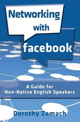 Networking with Facebook - Dorothy Zemach - 9781938757457