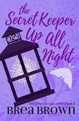 The Secret Keeper Up All Night - Brea Brown - 9781938757631