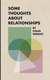 Some Thoughts About Relationships - Colin Wright - 9781938793882