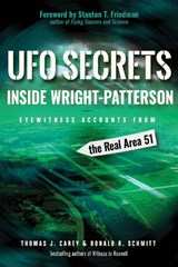 UFO Secrets Inside Wright-Patterson - Thomas J. Carey ; Donald R. Schmitt - 9781938875182