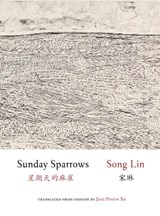Sunday Sparrows - Lin Song - 9781938890253