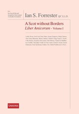 IAN S. FORRESTER QC LL.D. A Scot without Borders Liber Amicorum - Volume I - David Edward ; Jacquelyn MacLennan ; Assimakis Komninos - 9781939007254