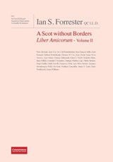 IAN S. FORRESTER QC LL.D. A Scot without Borders Liber Amicorum - Volume II - David Edward ; Jacquelyn MacLennan ; Assimakis Komninos - 9781939007278
