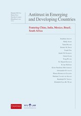 Antitrust in Emerging and Developing Countries - Eleanor M (Walter J Derenberg Professor of Trade Regulation at New York University School of Law) Fox ; Professor of Law Harry First ; Nicolas Charbit - 9781939007469