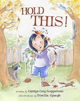 Hold This! - SCOPPETTONE,  Carolyn Cory - 9781939017680