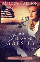 As Time Goes By - Melody Carlson - 9781939023674