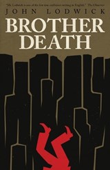 Brother Death - LODWICK,  John - 9781939140852