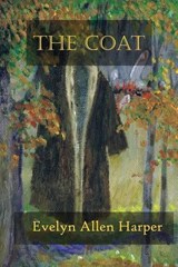 The Coat - Evelyn Allen Harper - 9781939156228