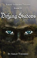Defying Shadows - Ashley Townsend - 9781939156792