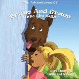 The Adventures of Bruno and Grace - Rachel Young - 9781939156969