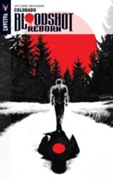 Bloodshot Reborn Volume 1 - Jeff Lemire - 9781939346674
