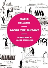 Jacob the Mutant - Mario Bellatin - 9781939419101