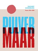 Pulver Maar - Zachary Schomburg - 9781939568274