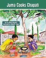 Juma Cooks Chapati - Lisa Maria Burgess - 9781939604040