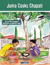 Juma Cooks Chapati - Lisa Maria Burgess - 9781939604088