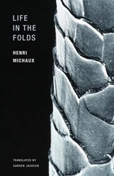 Life in the Folds - Henri Michaux - 9781939663061