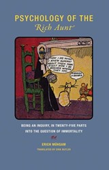 Erich Muhsam - Psychology of the Rich Aunt - MUHSAM,  Erich - 9781939663375