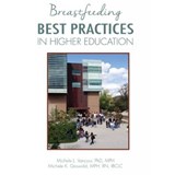 Breastfeeding Best Practices in Higher Education - Michele L Vancour ; Michel K Griswold - 9781939807519
