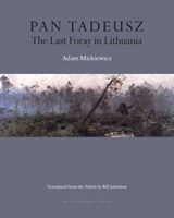 Pan Tadeusz - Adam Mickiewicz - 9781939810007