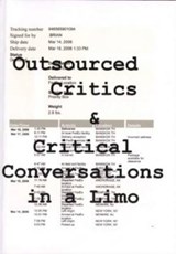 Outsourced Critics and Critical Conversations in a Limo - Holly Crawford - 9781939901002