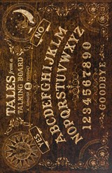 Tales from a Talking Board - Ross E Lockhart - 9781939905352