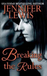 Breaking the Rules - Jennifer Lewis - 9781939941039