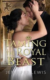 Taming the Royal Beast - Jennifer Lewis - 9781939941473