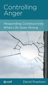 Controlling Anger - David Powlison - 9781939946607
